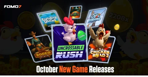FOMO7 October new game releases including Uncrossable Rush, Chicken Road 2, Rodeo, Exploding Ducks, and more.