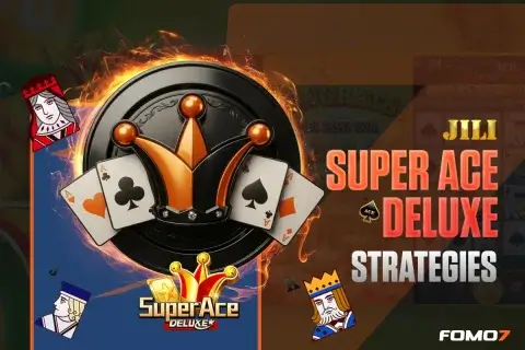 Super Ace Deluxe winning strategies featuring ace cards, royal crown and casino theme on FOMO7