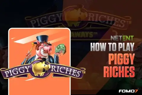 How to play Piggy Riches slot on FOMO7 India with paylines, symbols, and bonus features