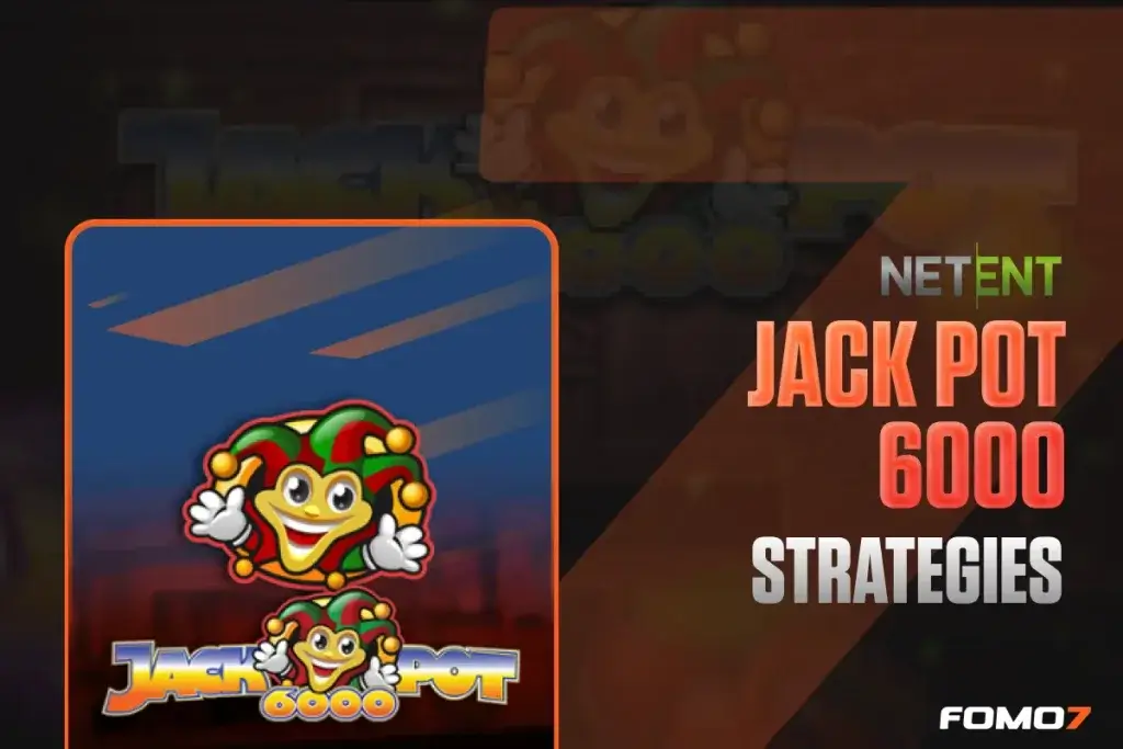 Jackpot 6000 slot strategies guide on FOMO7 India for improving wins and managing bets