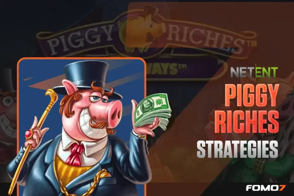Piggy Riches slot strategies on FOMO7 India featuring money bags, bonus rounds, and free spins