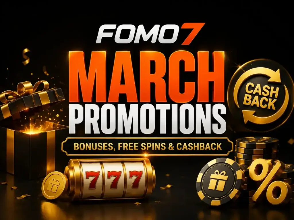 2026 March promotions banner for FOMO7 featuring a slot machine cylinder with triple sevens, gift chips, and cashback badge.